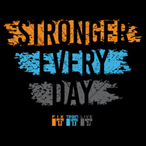 STRONGER EVERY DAY - TANK TOP - $6EG8QR$ Design