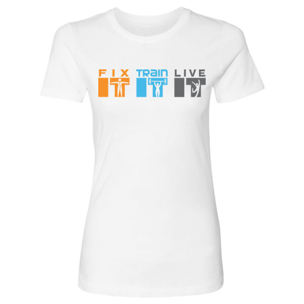 FIX IT TRAIN IT LIVE IT - WOMEN'S FITTED T-SHIRT - $PWS825$ Thumbnail